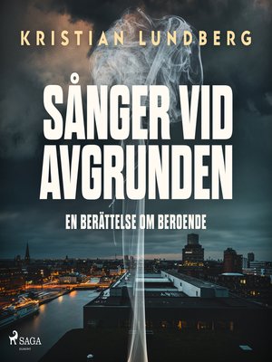 cover image of Sånger vid avgrunden--en berättelse om beroende